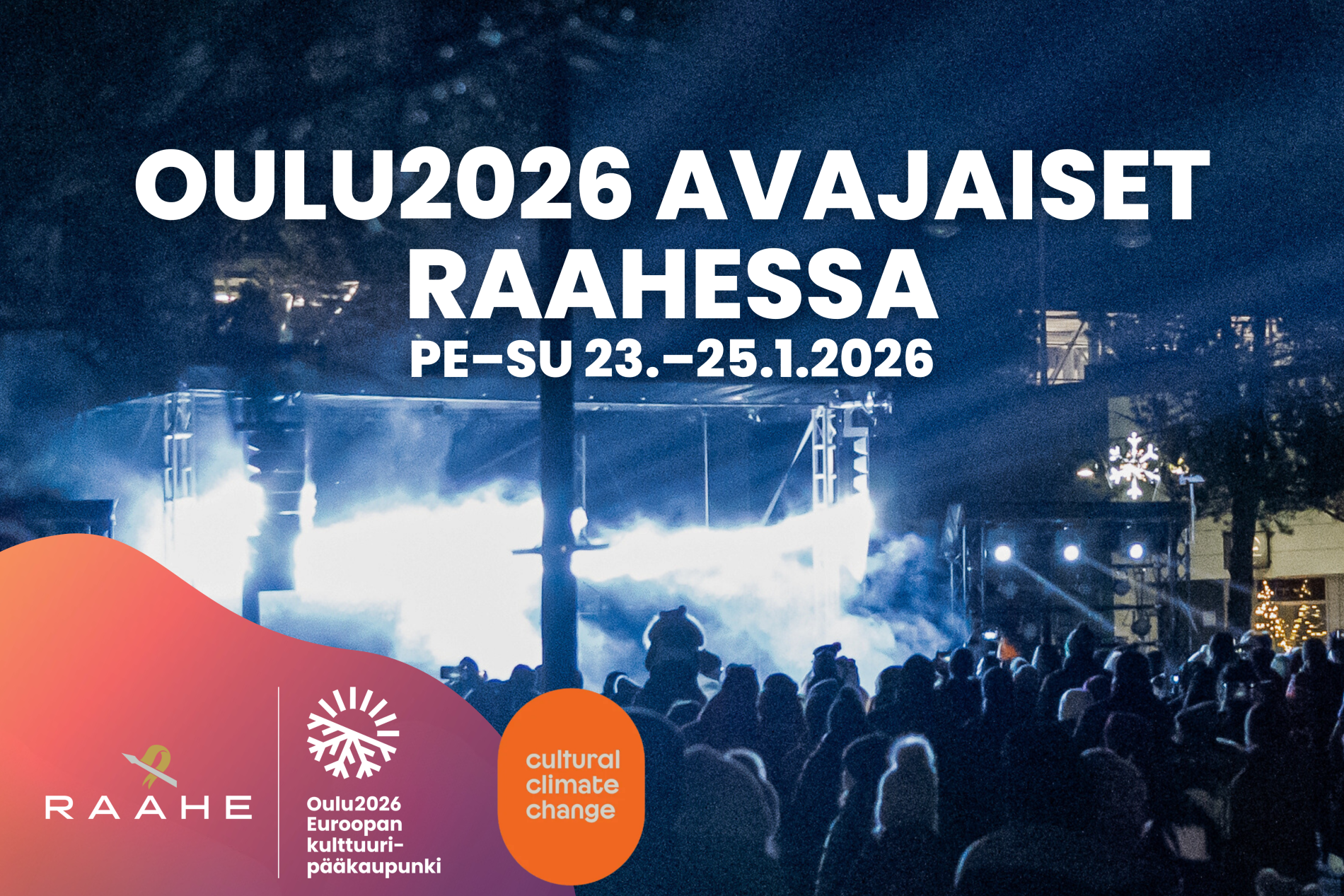 Oulu2026 Avajaiset Raahessa 23.–25.1.