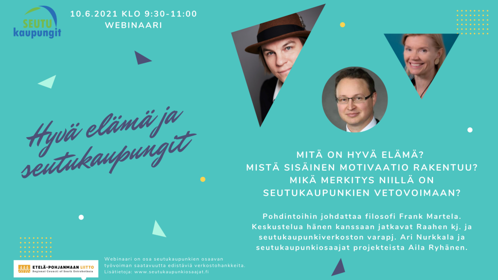 Hyvä elämä ja seutukaupungit -webinaarin 10.6.2021 mainos.