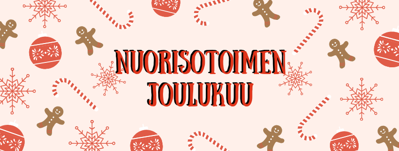 Nuorisotoimen joulukuu Nuorisotoimen joulukuu teksti ja pipareita
