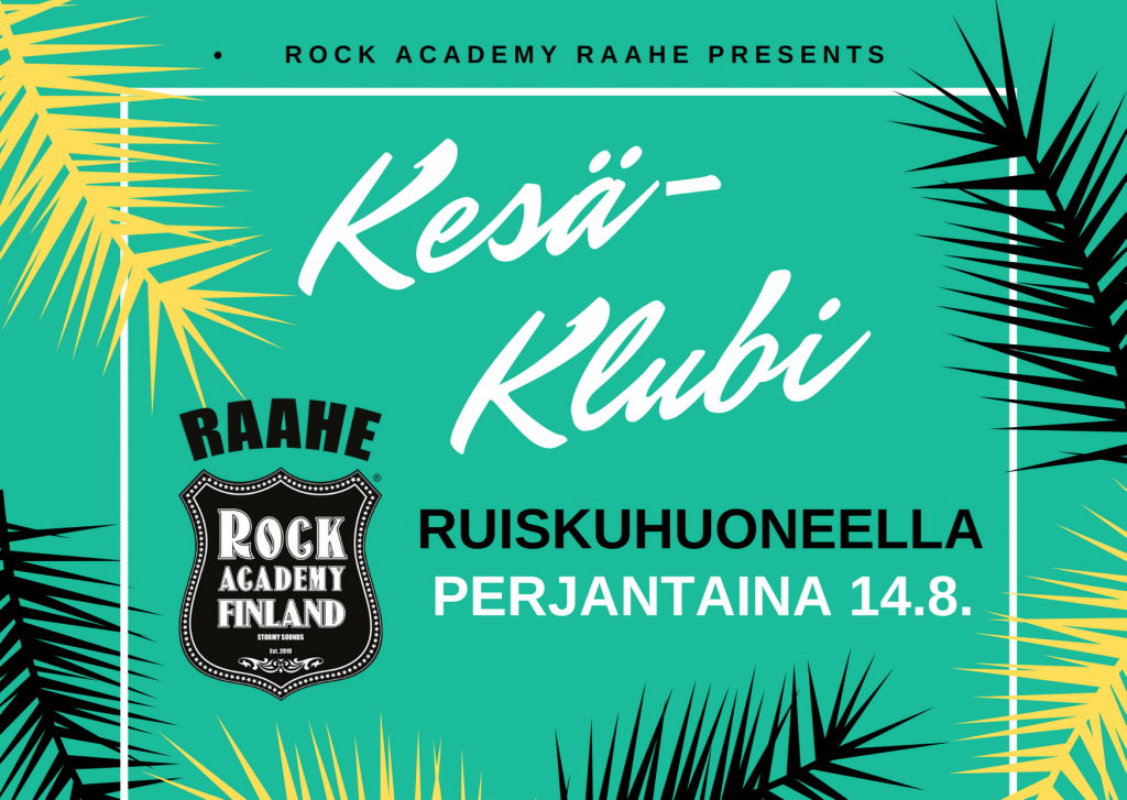 Rock Academy Raahe Kesäklubi