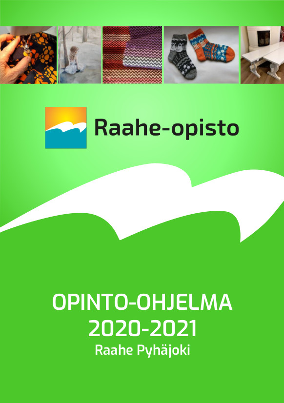 Raahe-opiston opinto-ohjelma 2020-2021 on jälleen jaossa elokuussa. Kuva: Merja Järvelin Raahe-opiston opinto-ohjelman kansikuvassa vihreällä pohjalla logo ja näyttelytöiden kuvia