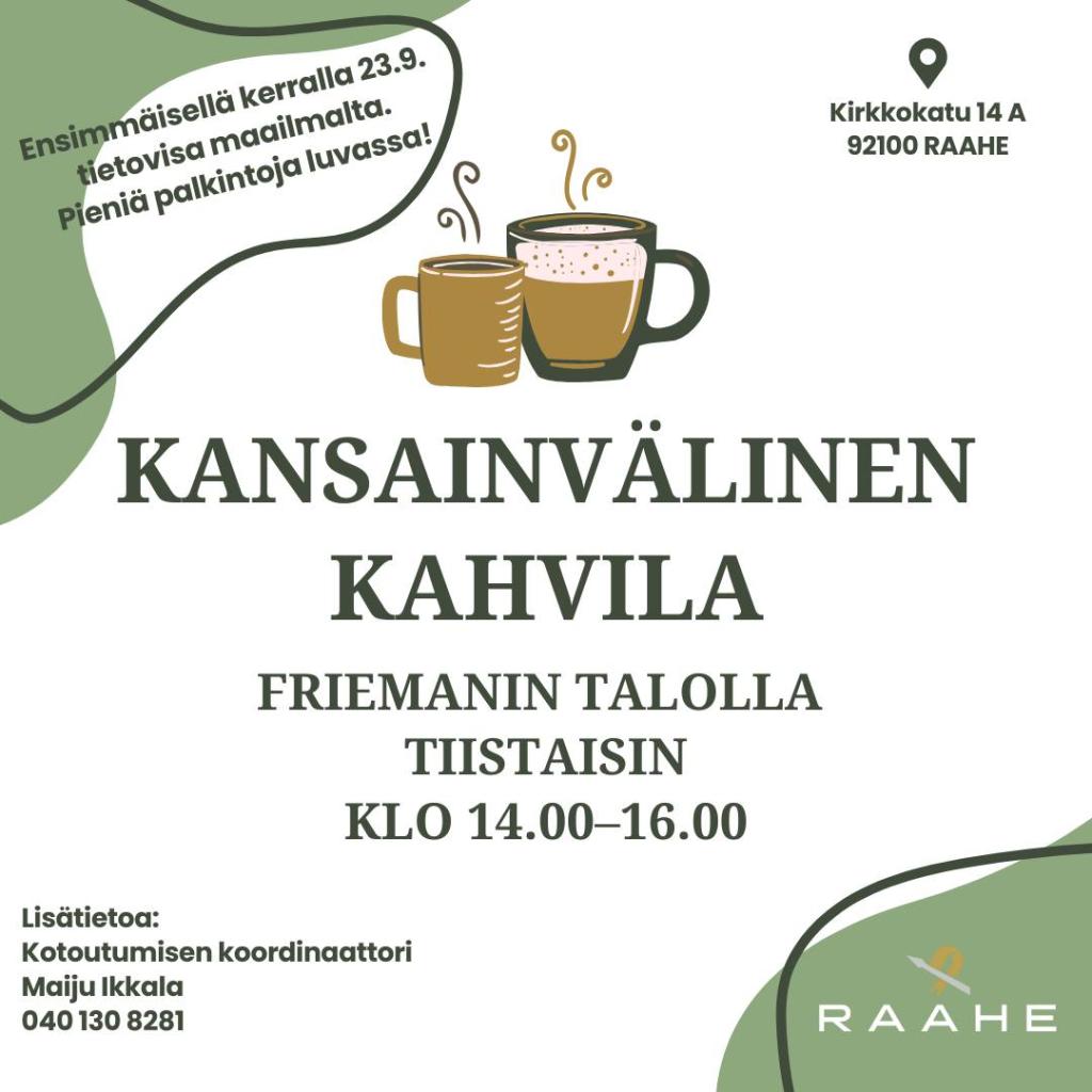 Kansainvälinen kahvila Friemanin talolla tiistaisin.