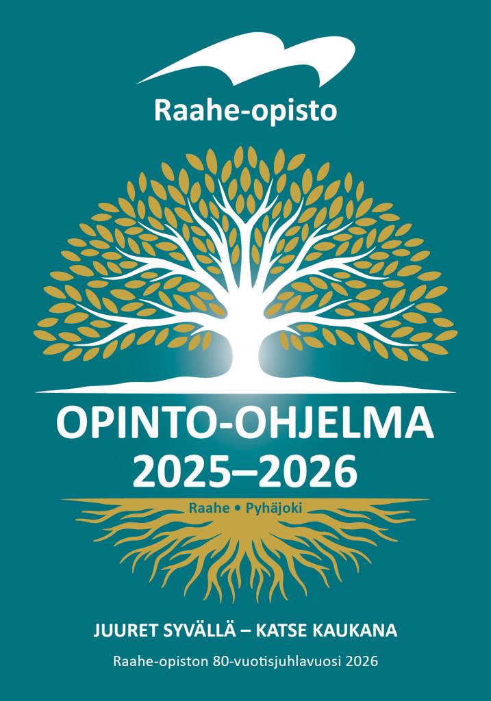 Raahe-opiston opinto-ohjelma 2025-2026 Kuvassa on Raahe-opiston opinto-ohjelman kansi lukuvuodelle 2025–2026. Taustalla on graafinen kuva puusta, jonka runko ja oksat ovat valkoisia ja keltaisia. Puu ulottuu ylös ja sen juuret näkyvät selvästi, ulottuen syvälle alaspäin. Kuvitus symboloi teemaa "Juuret syvällä – katse kaukana".