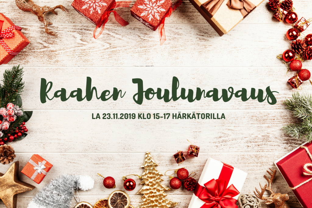 Raahen joulunavaus Härkätorilla la 23.11. klo 15-17. Kuva: Raahen kaupunki / Hanketoiminta ja kehittäminen. Joulunavaustapahtuman mainos. Jouluisia paketteja ja koriste-esineitä.