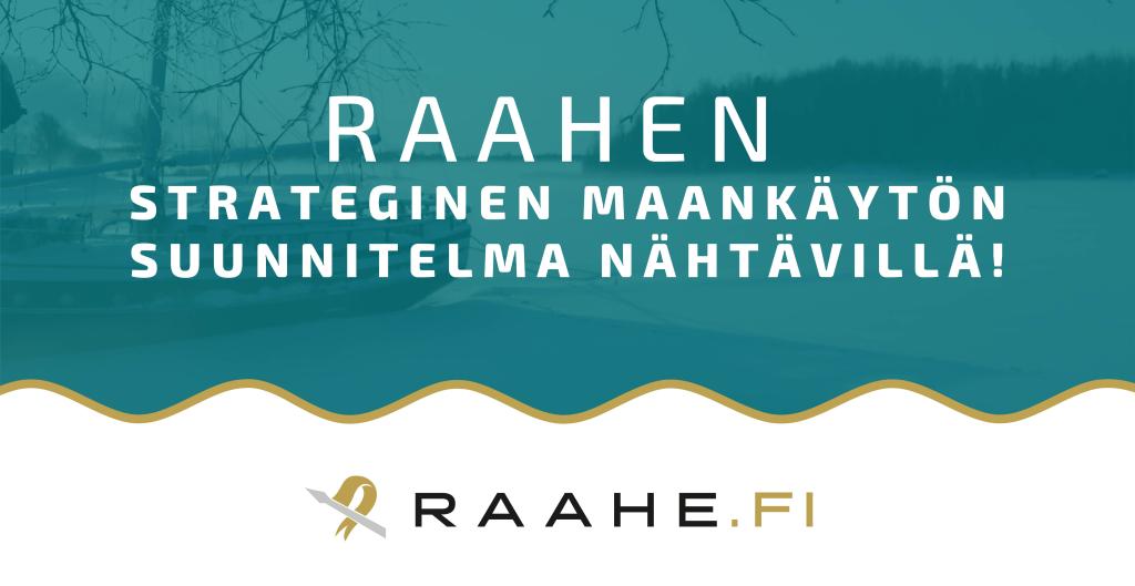 Raahen strateginen maankäytön suunnitelma nähtävillä! -mainos