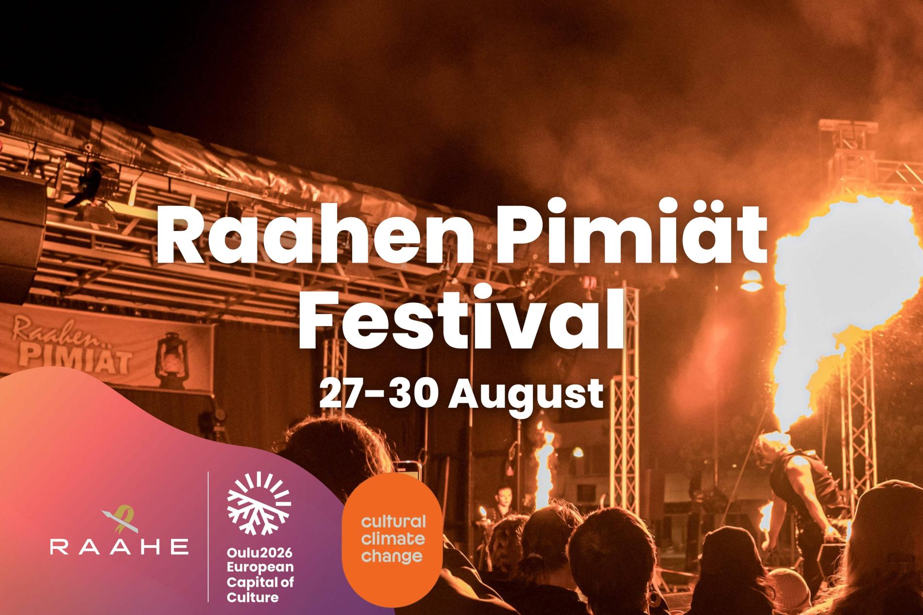 Raahen Pimiät Festival 27.–30.8.