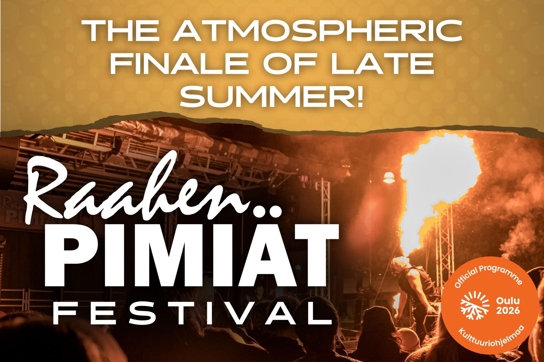 Raahen Pimiät Festival promotional image with event scene and Oulu2026 logo.