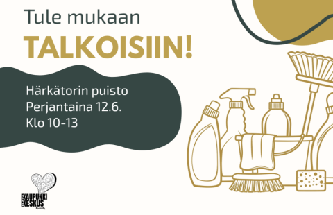 Graafinen kuva, jossa teksti: tule mukaan talkoisiin! Härkätorin puisto 12.6. klo 10-13